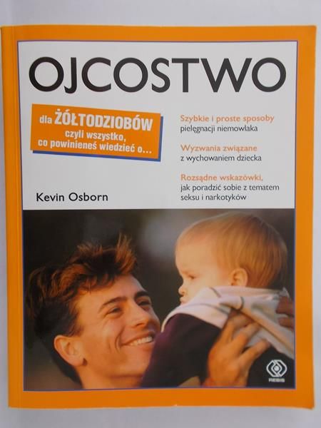 Osborn Kevin - Ojcostwo dla żółtodziobów