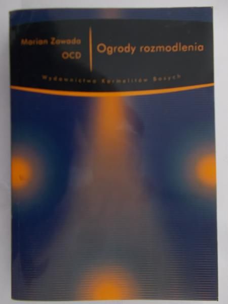 Zawada Marcin  -Ogrody rozmodlenia