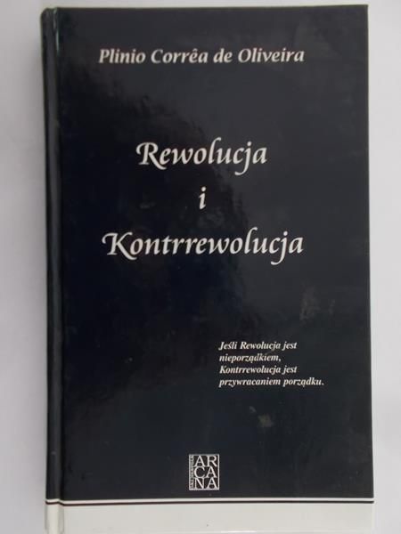 Oliveira Plinio Correa - Rewolucja i kontrrewolucja