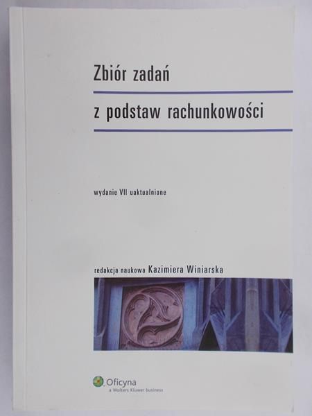 Winiarska Kazimiera - Zbiór zadań z podstaw rachunkowość