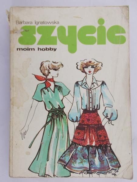 Ignatowska Barbara - Szycie moim hobby