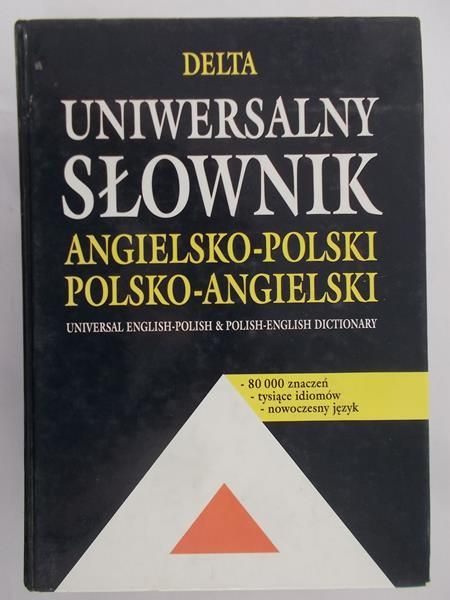 Uniwersalny słownik angielsko – polski, polsko - angielski