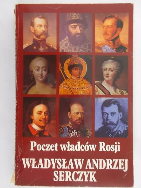 Serczyk Władysław Andrzej - Poczet  władców Rosji