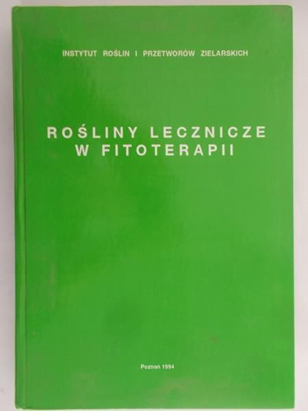Borkowski Bogusław (red.) - Rośliny lecznicze w fitoterapii