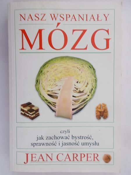 Carper Jean - Nasz wspaniały mózg