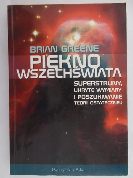 Greene Brian - Piękno wszechświata