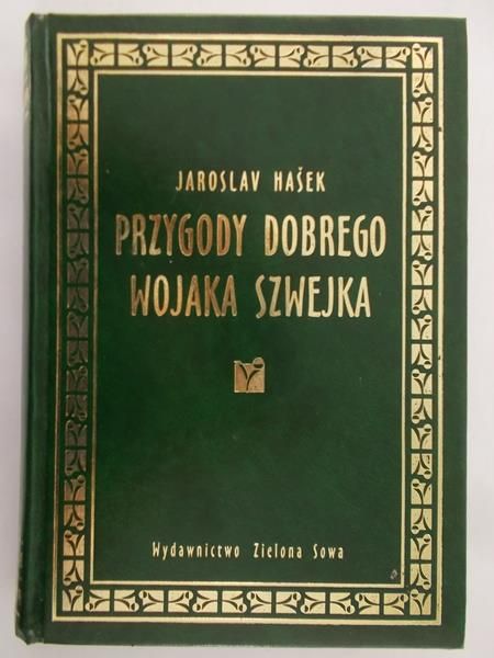 Hasek Jaroslav - Przygody dobrego wojaka Szwejka