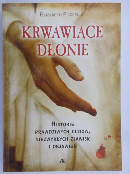 Ficocelli Elizabeth  - Krwawiące dłonie