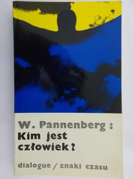 Pannenberg W. - Kim jest człowiek?