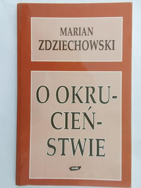 Zdziechowski Marian - O okrucieństwie