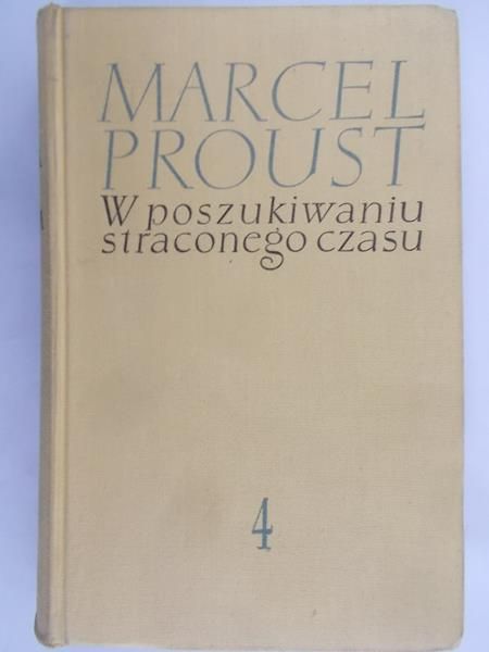 Proust Marcel - W poszukiwaniu straconego czasu. Tom 4