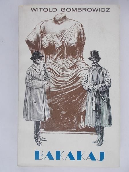 Gombrowicz Witold - Bakakaj