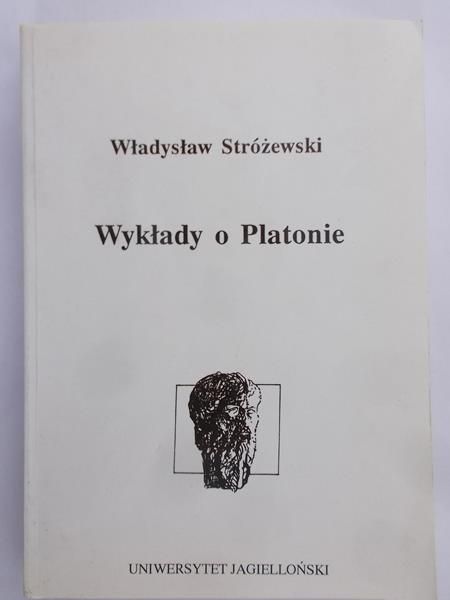 Stróżewski Władysław - Wykłady o Platonie