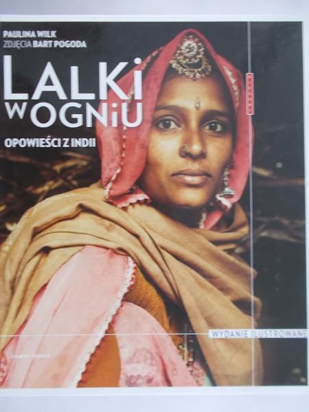 Wilk Paulina - Lalki w ogniu. Opowieści z Indii