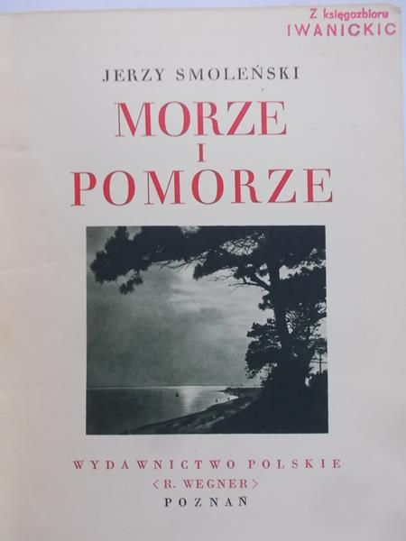 Smoleński Jerzy - Morze i Pomorze, 1932 r.