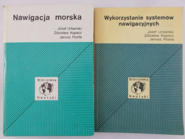 Urnański Józef - Nawigacja morska/Wykorzystanie systemów nawigacyjnych