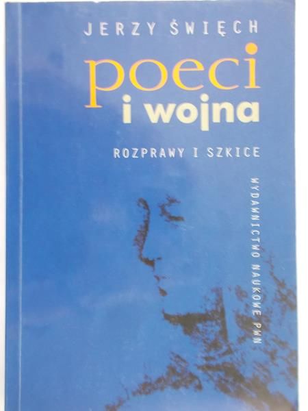 Święch Jerzy - Poeci i wojna