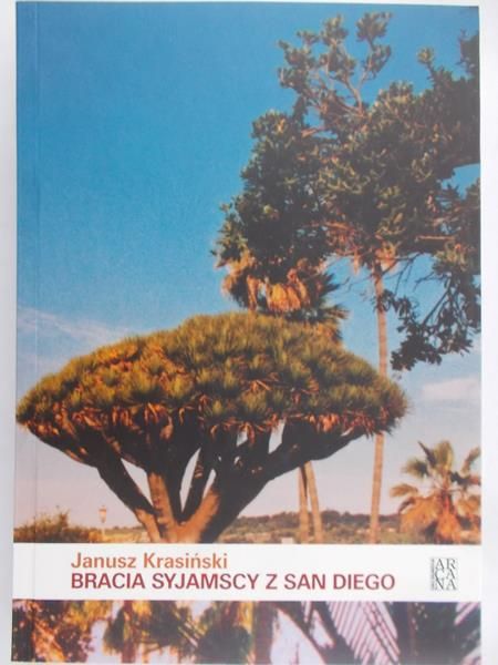Krasiński Janusz - Bracia syjamscy z San Diego