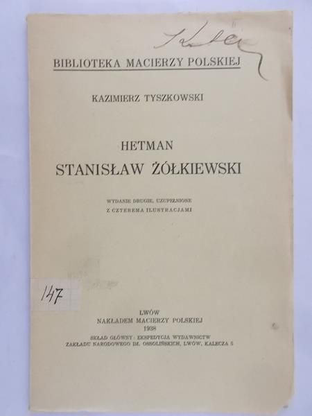 Tyszkowski Kazimierz - Hetman Stanisław Żółkiewski, 1938