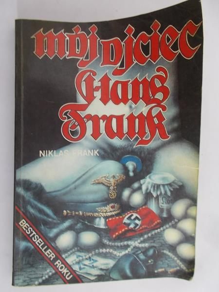 Frank Niklas - Mój ojciec Hans Frank