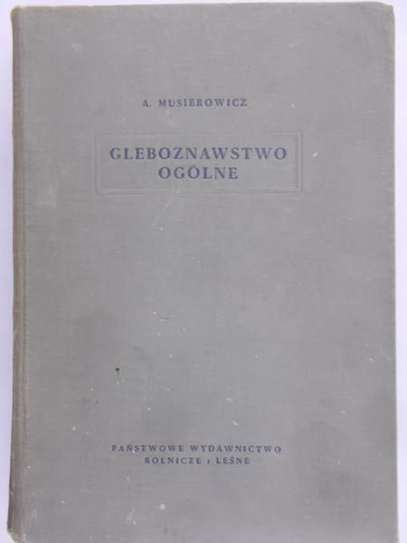 Musierowicz A. - Gleboznawstwo ogólne