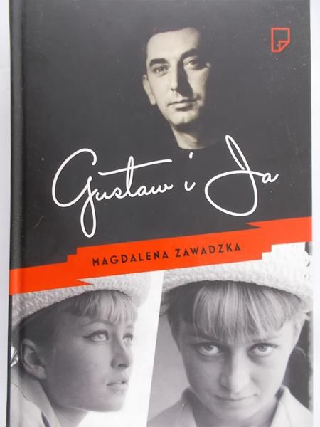 Zawadzka Magdalena - Gustaw i ja