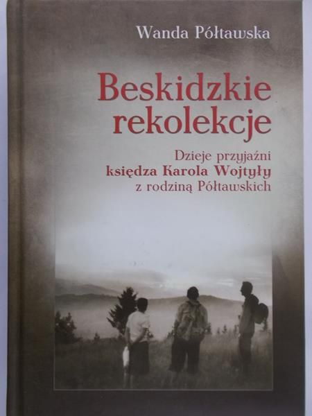 Półtawska Wanda - Beskidzkie rekolekcje