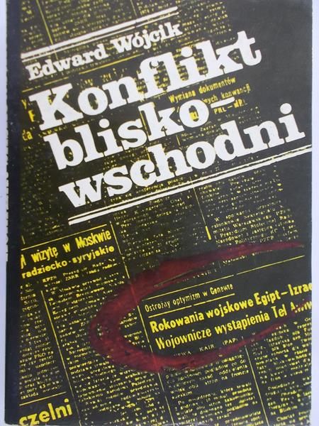 Wójcik Edward - Konflikt blisko-wschodni