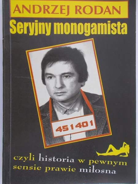 Rodan Andrzej - Seryjny monogamista