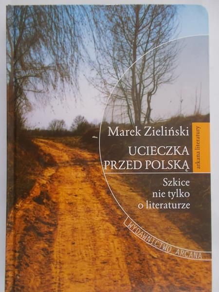 Zieliński Marek - Ucieczka przed Polską