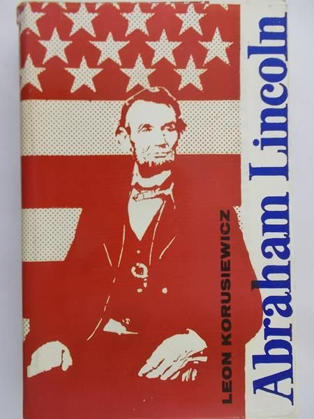 Korusiewicz Leon - Abraham Lincoln