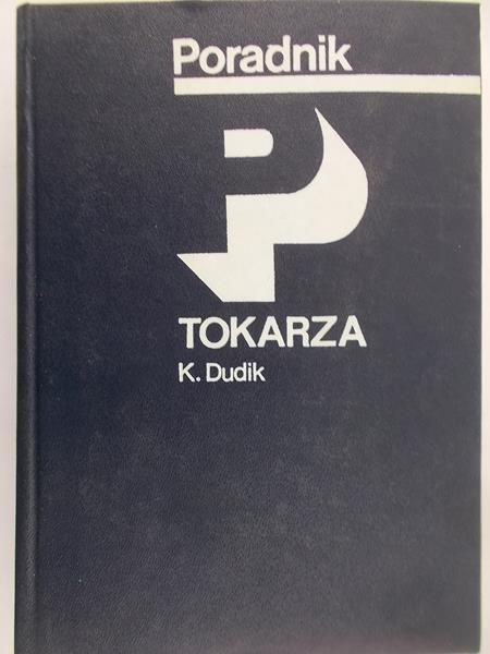 Dudik K. - Poradnik tokarza