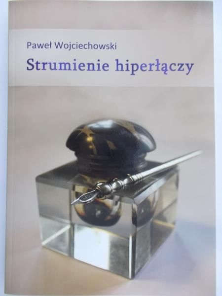 Wojciechowski Paweł - Strumienie hiperłączy