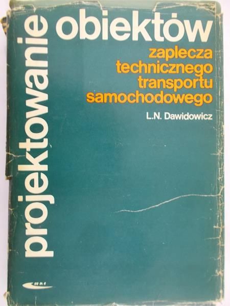 Dawidowicz L.N. - Projektowanie obiektów zaplecza technicznego transportu samochodowego