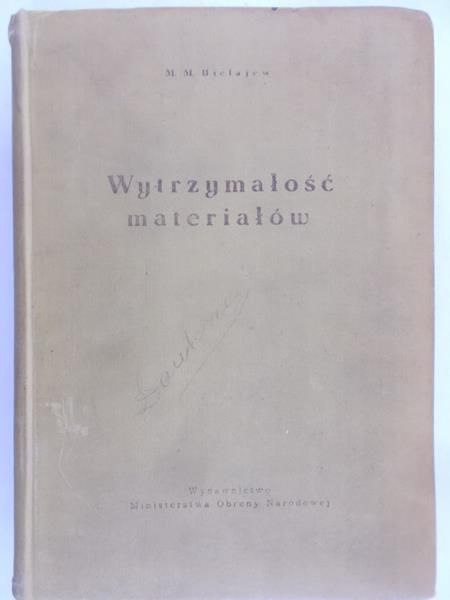 Bielajew M. M. - Wytrzymałość materiałów