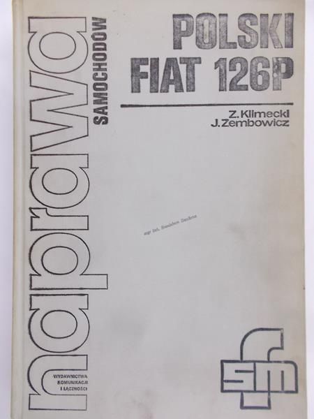 Klimecki Z. - Polski Fiat 126P. Naprawa samochodów
