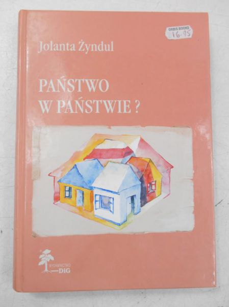 Żyndul Jolanta - Państwo w państwie?