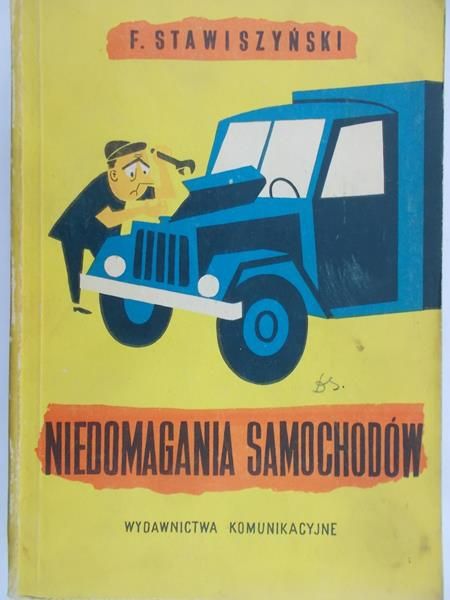 Stawiszyński Franciszek - Niedomagania samochodów