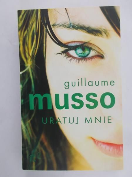Musso Guillaume - Uratuj mnie