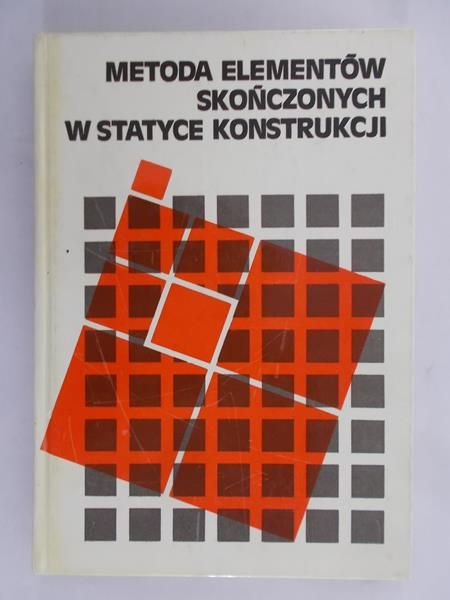 Szmelter Jan - Metoda elementów skończonych w statyce konstrukcji
