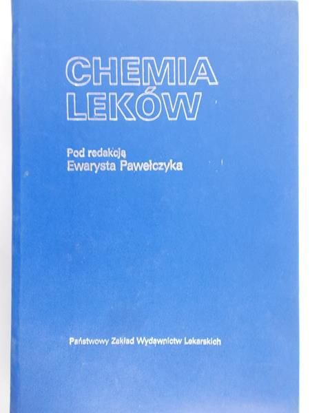 Pawełczyk Ewaryst (red.) - Chemia leków