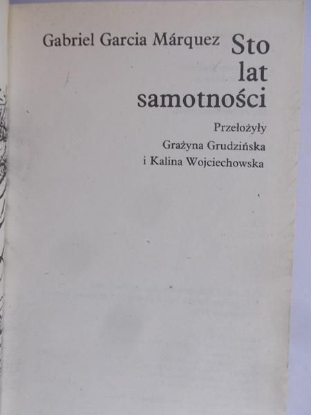 Marquez Gabriel Garcia - Sto lat samotności