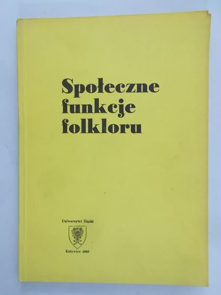 Opacki Ireneusz (red.) - Społeczne funkcje folkloru