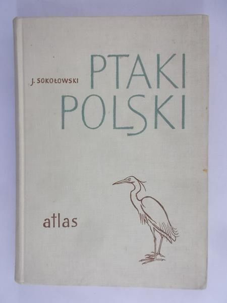 Sokołowski Jan - Ptaki Polski