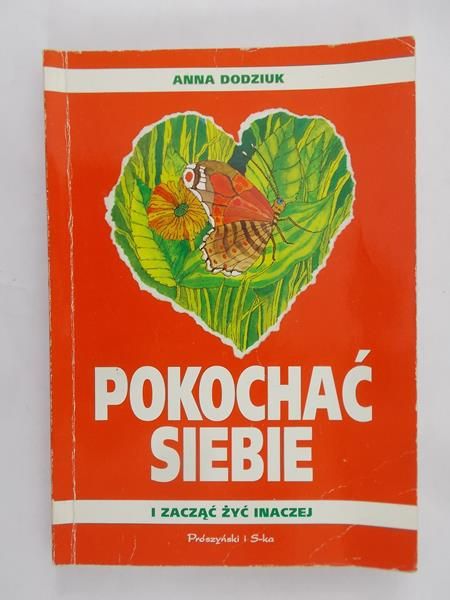 Dodziuk Anna - Pokochać siebie