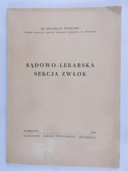 Popielski Bolesław - Sądowo-lekarska sekacja zwłok