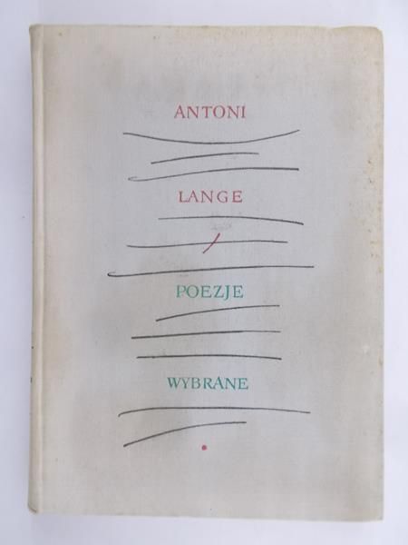 Lange Antoni - Poezje wybrane