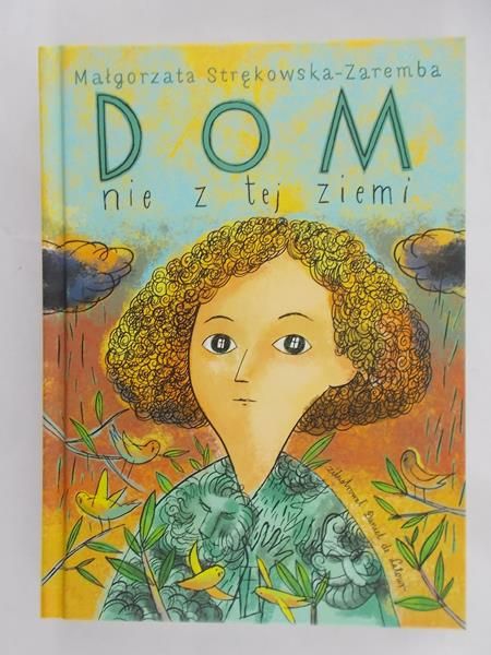 Strękowska-Zaremba Małgorzata - Dom nie z tej ziemi