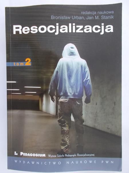 Urban Bronisław (red.) - Resocjalizacja, t.II