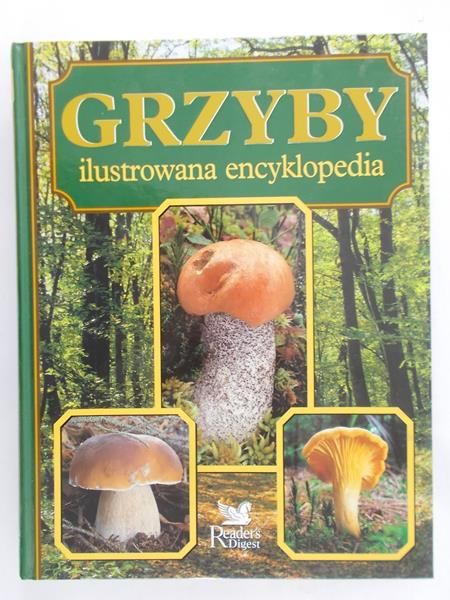 Fronczak Jacek (red.) - Grzyby: Ilustrowana encyklopedia